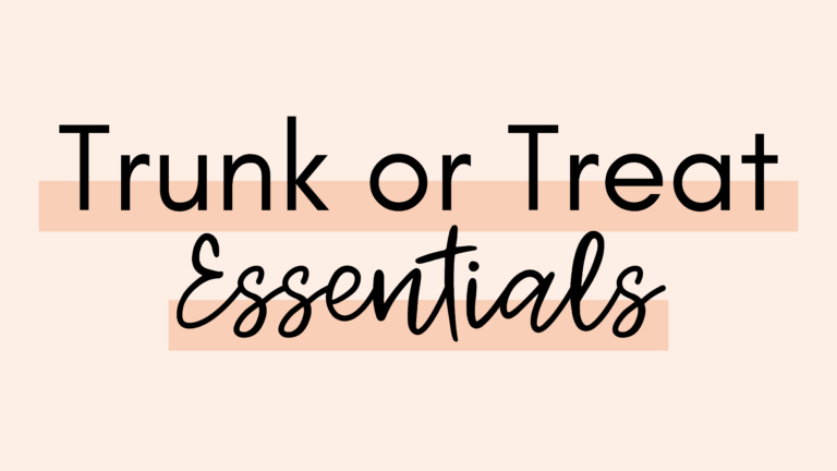 10 Trunk or Treat Essentials